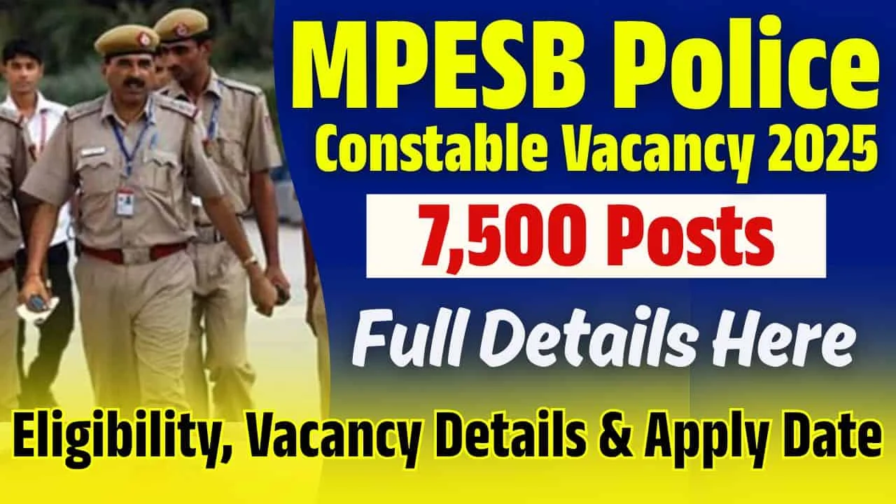 mp police 7500 post vacancy 2025